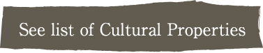 See list of Cultural Properties